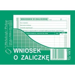 Wniosek o Zaliczkę A6, 40 kartek, offsetowy druk Michalczyk i Prokop 408-5 40 kartek